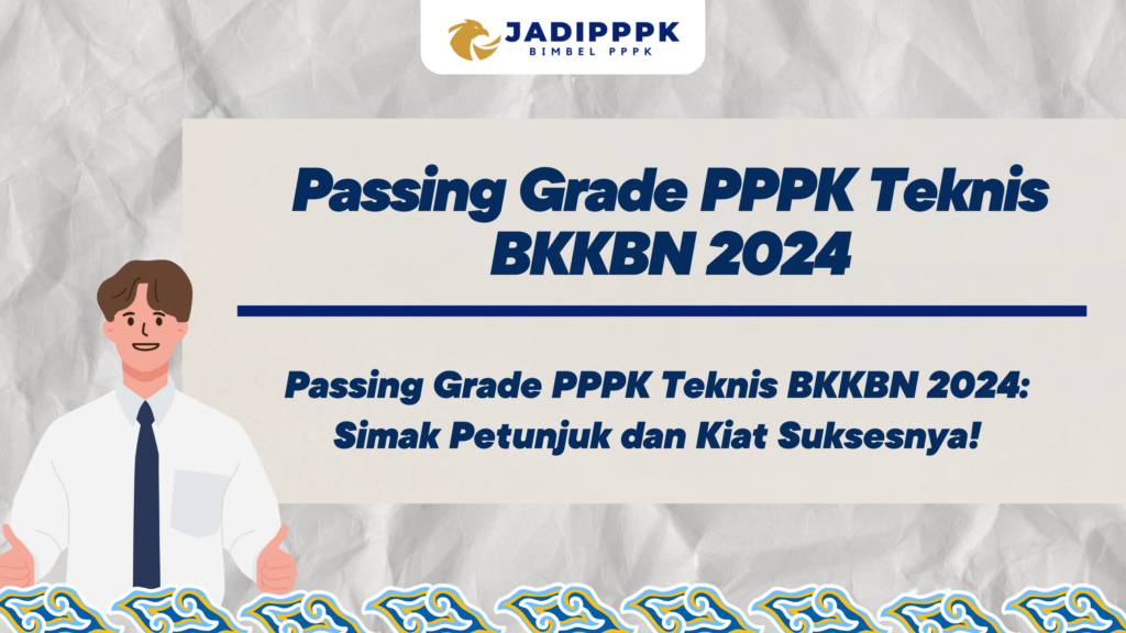 Passing Grade PPPK Teknis BKKBN 2024