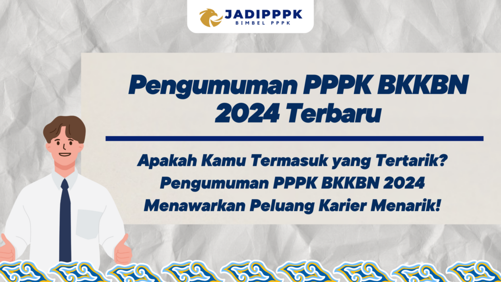 Pengumuman PPPK BKKBN 2024 Terbaru