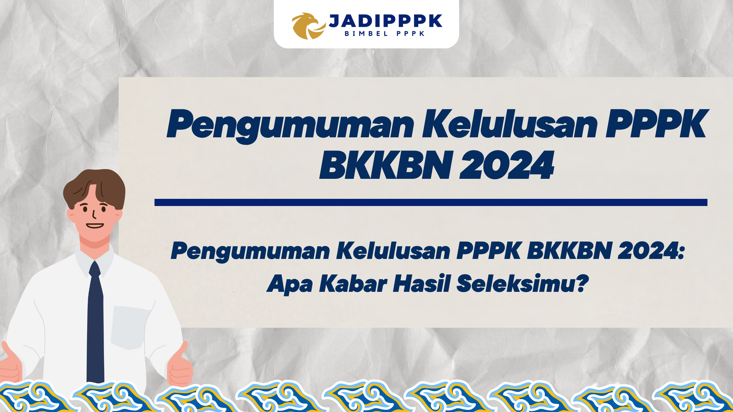 Pengumuman Kelulusan PPPK BKKBN 2024