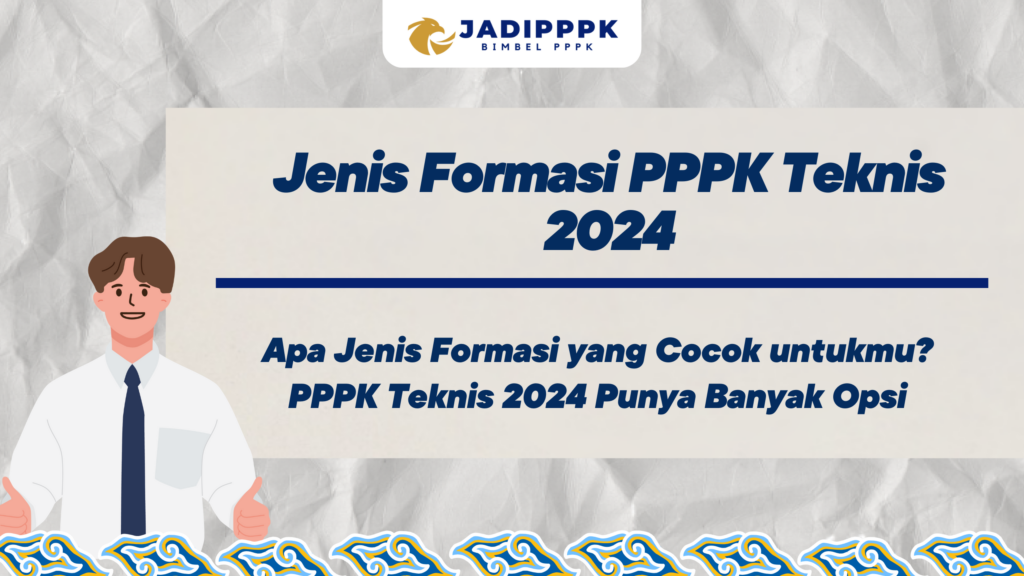 Jenis Formasi PPPK Teknis 2024