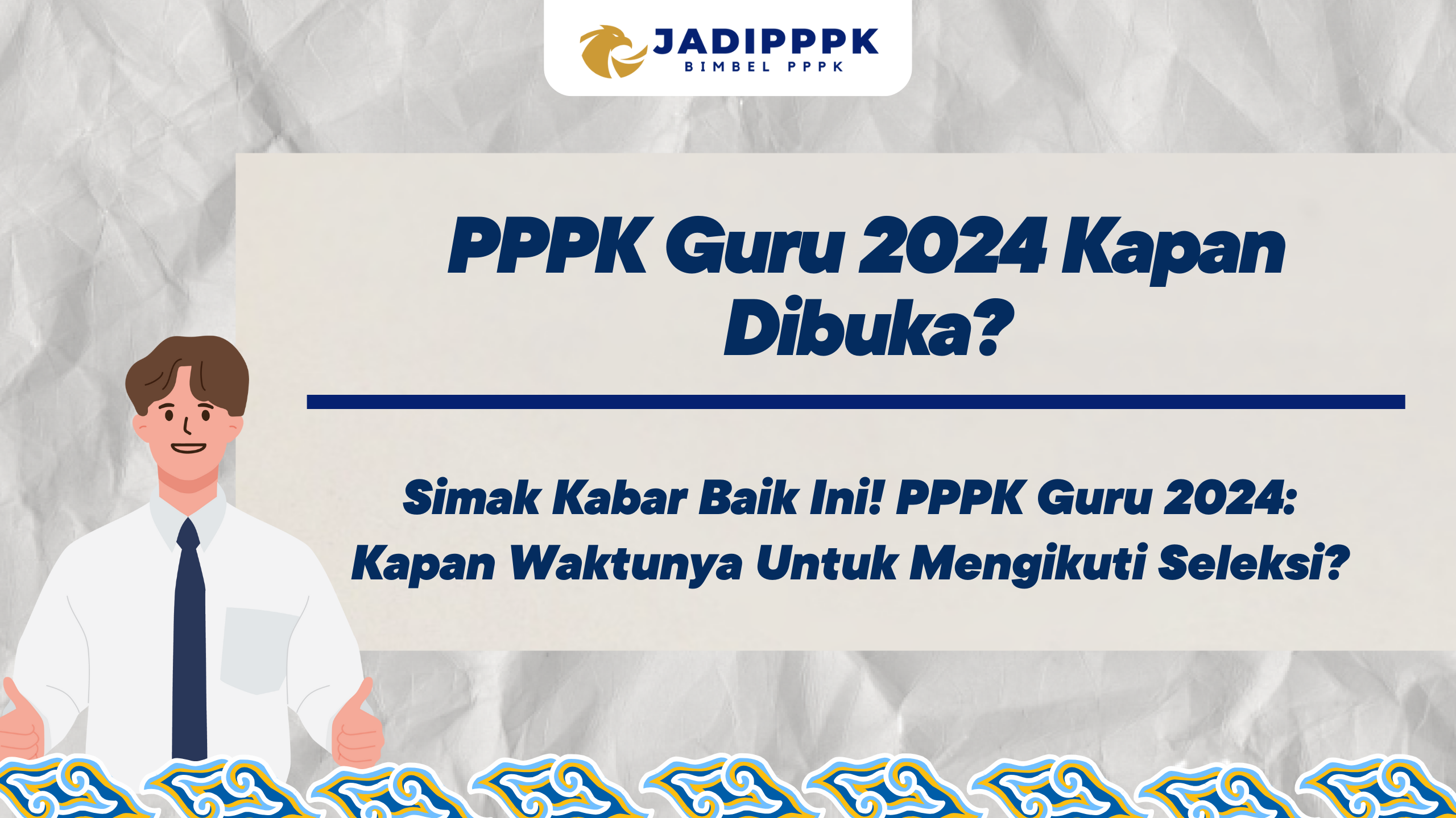 PPPK Guru 2024 Kapan Dibuka?