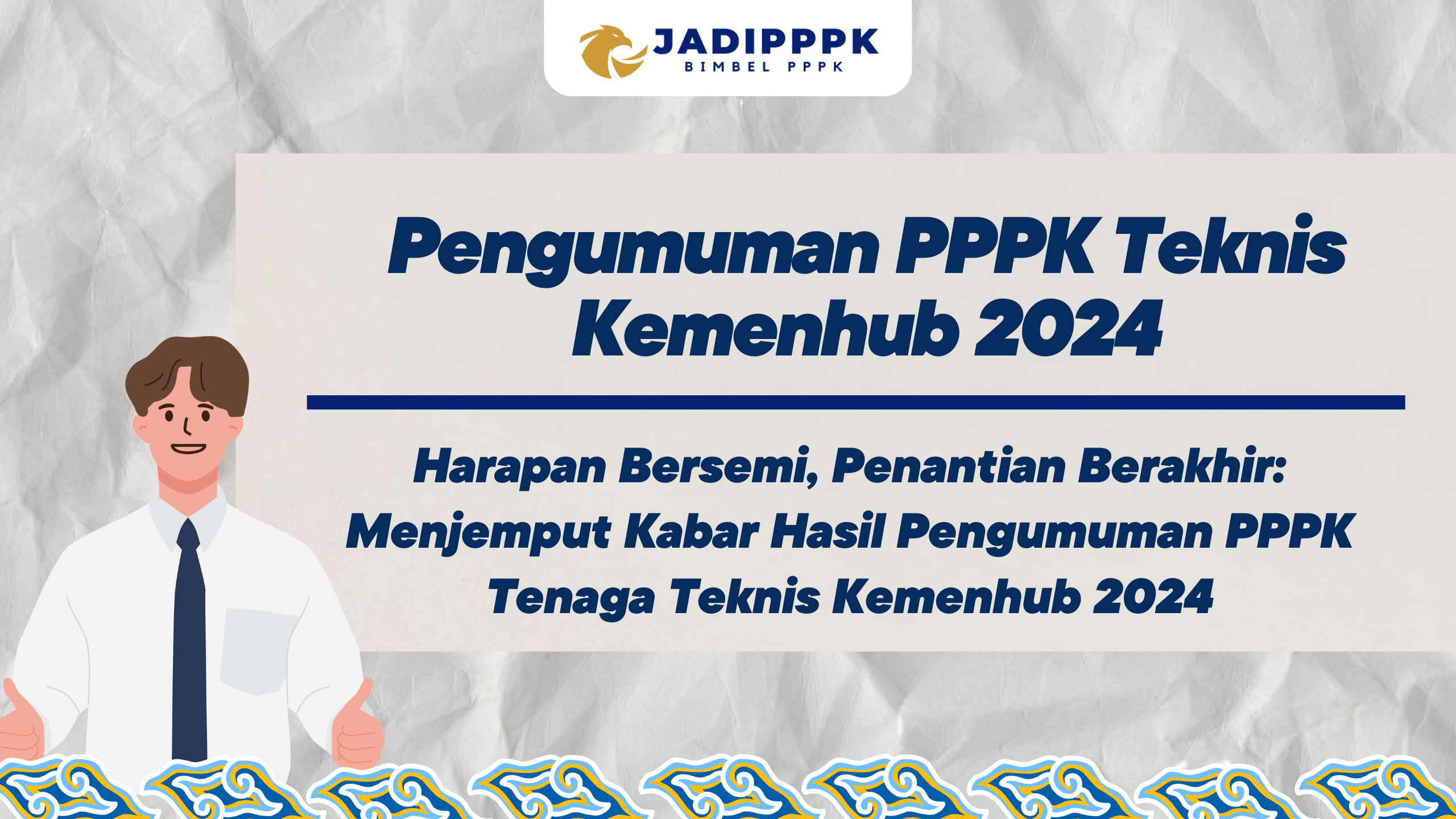 Pengumuman PPPK Teknis Kemenhub 2024