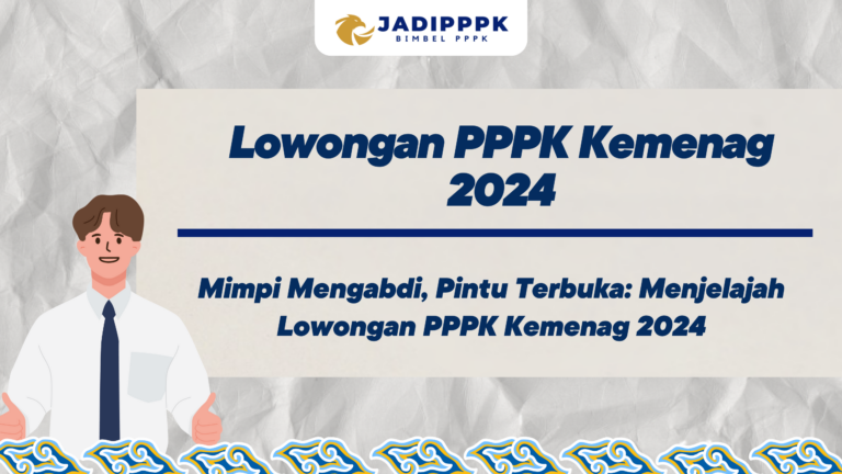 Lowongan PPPK Kemenag 2024