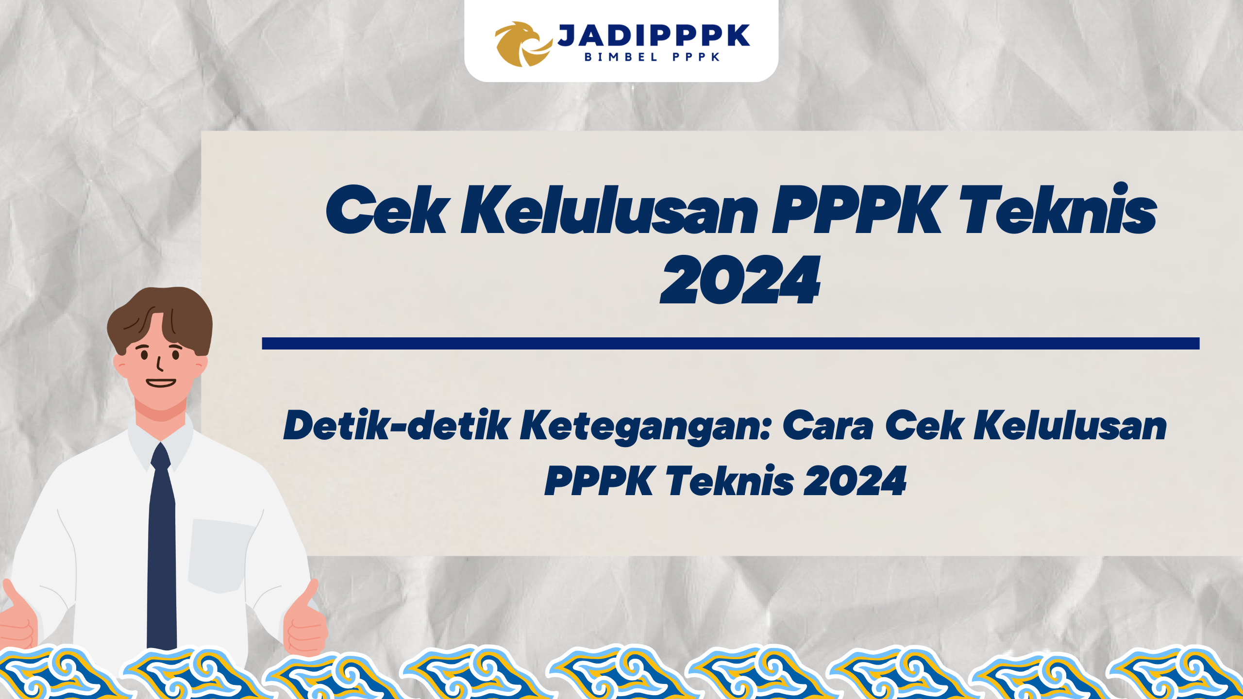 Cek Kelulusan PPPK Teknis 2024
