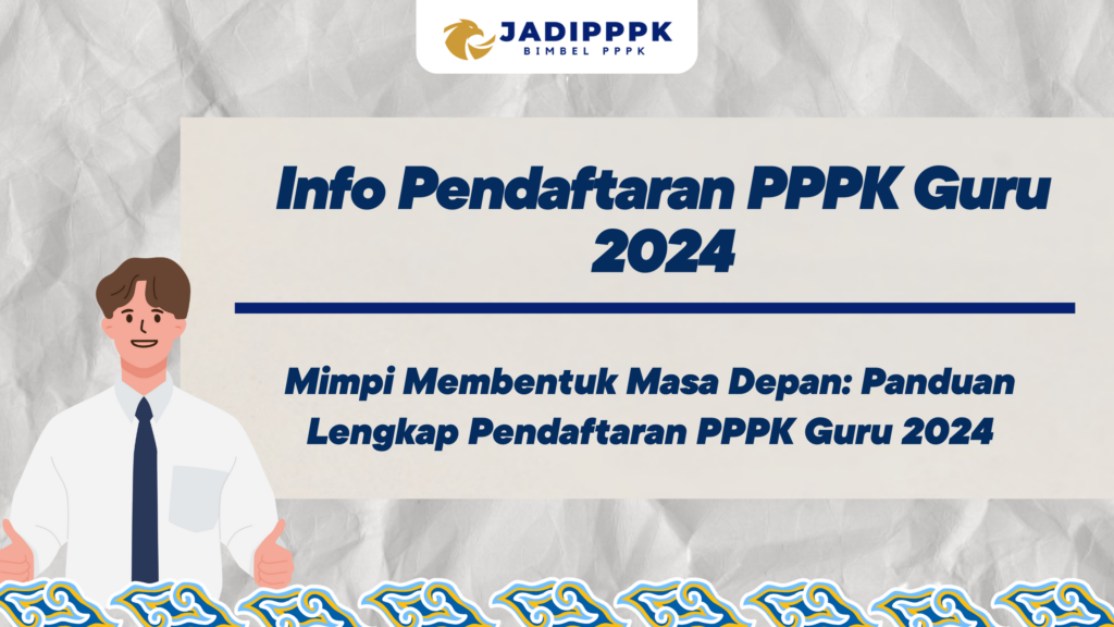 Info Pendaftaran PPPK Guru 2024