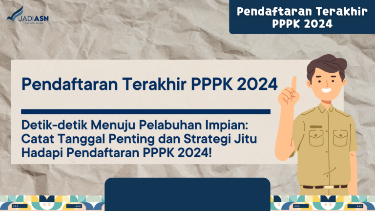 Pendaftaran Terakhir PPPK 2024