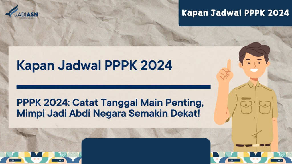 Kapan Jadwal PPPK 2024