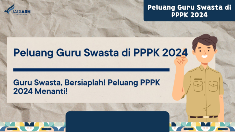 Peluang Guru Swasta di PPPK 2024