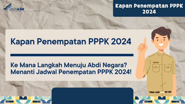 Kapan Penempatan PPPK 2024