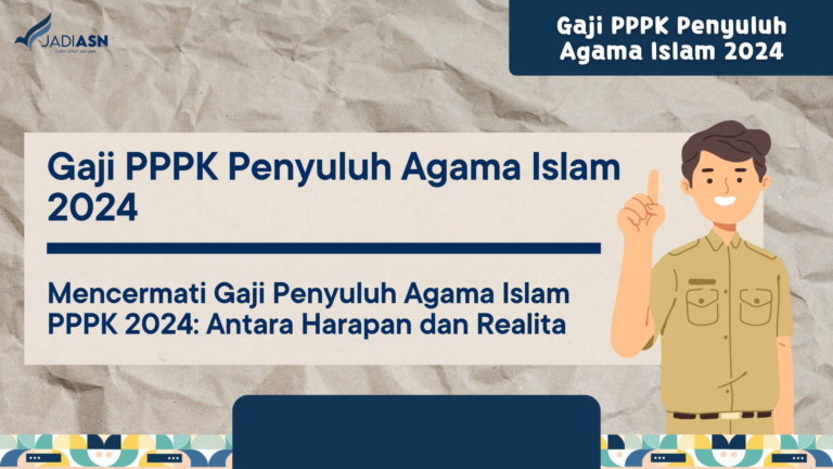 Gaji PPPK Penyuluh Agama Islam 2024