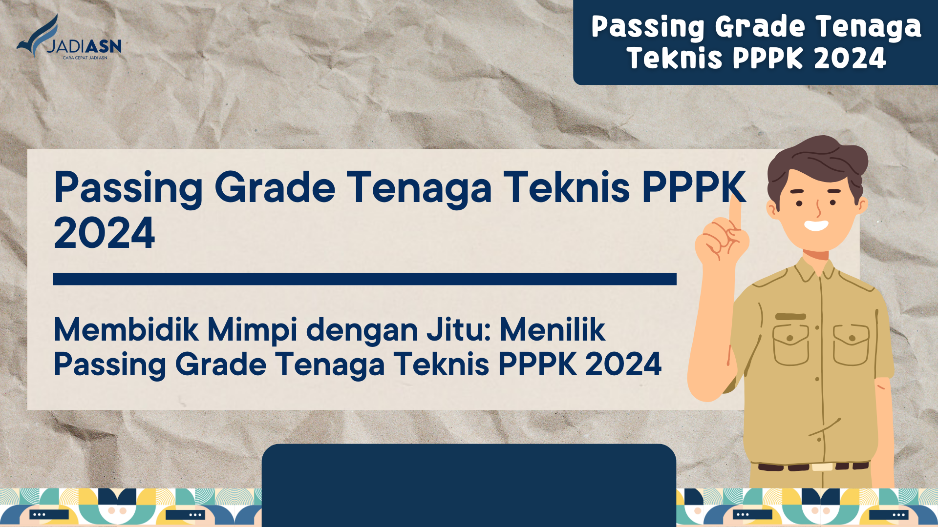Passing Grade Tenaga Teknis PPPK 2024