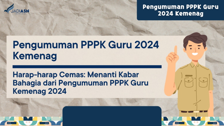 Pengumuman PPPK Guru 2024 Kemenag