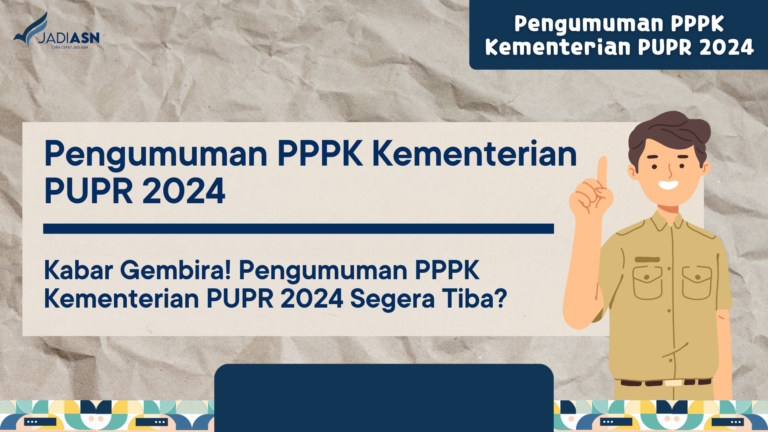 Pengumuman PPPK Kementerian PUPR 2024