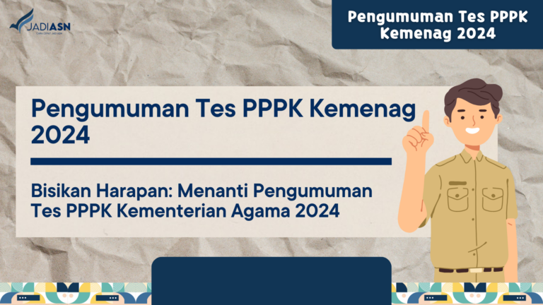 Pengumuman Tes PPPK Kemenag 2024