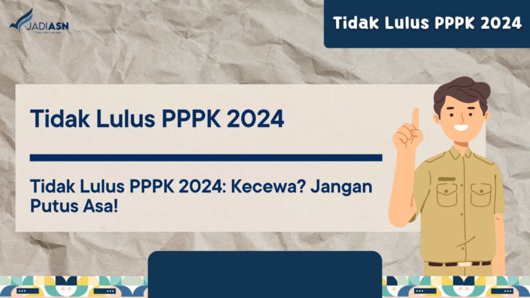Tidak Lulus PPPK 2024