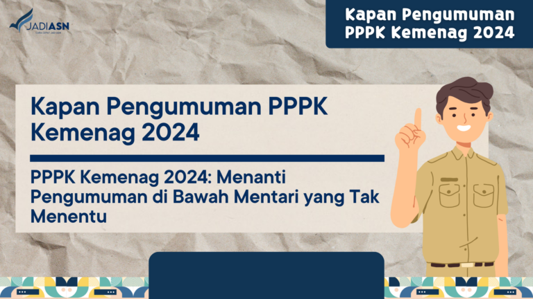Kapan Pengumuman PPPK Kemenag 2024