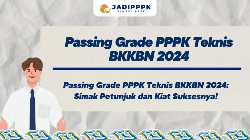 Passing Grade PPPK Teknis BKKBN 2024