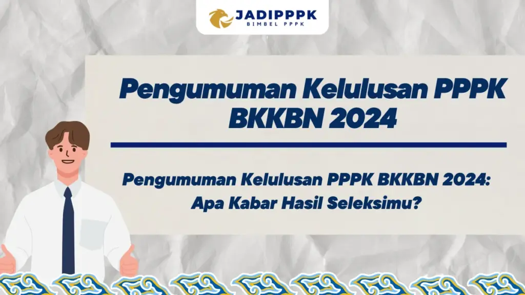 Pengumuman Kelulusan PPPK BKKBN 2024