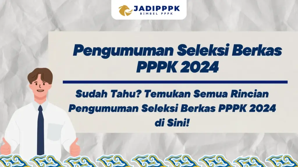 Pengumuman Seleksi Berkas PPPK 2024