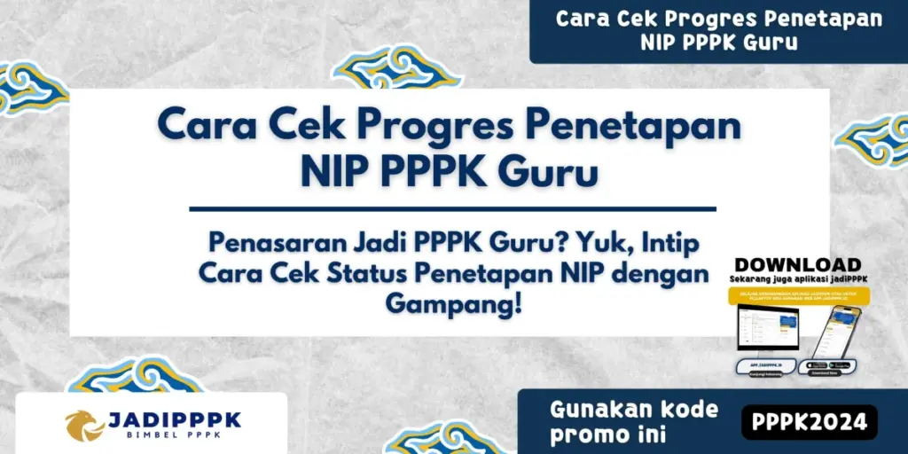 Cara Cek Progres Penetapan NIP PPPK Guru