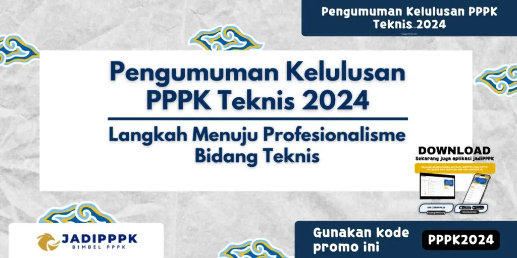 Pengumuman Kelulusan PPPK Teknis 2024