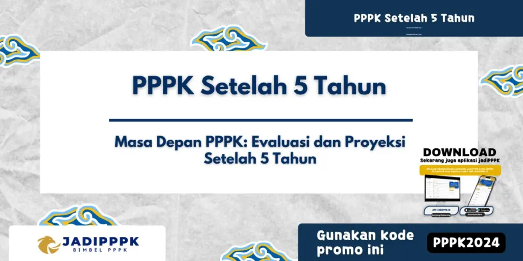 PPPK Setelah 5 Tahun