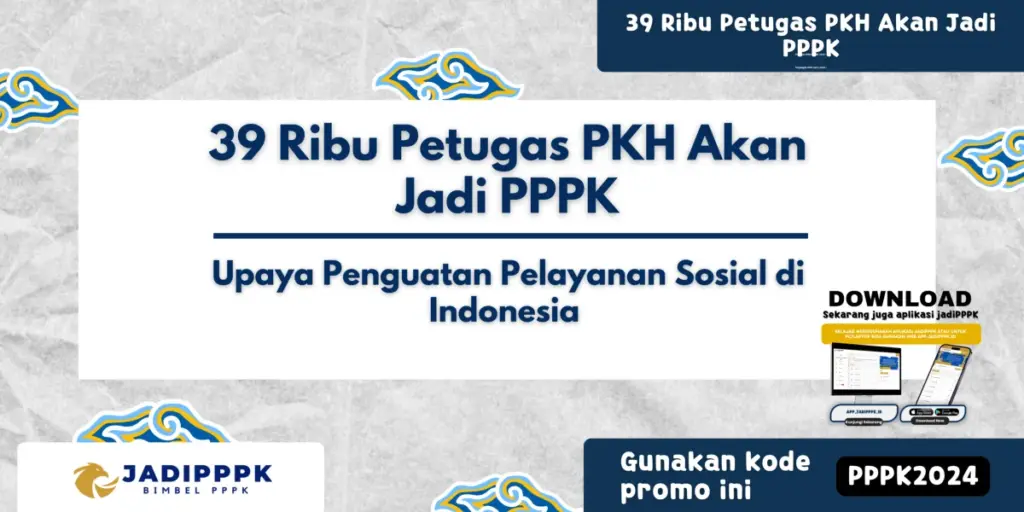 39 Ribu Petugas PKH Akan Jadi PPPK