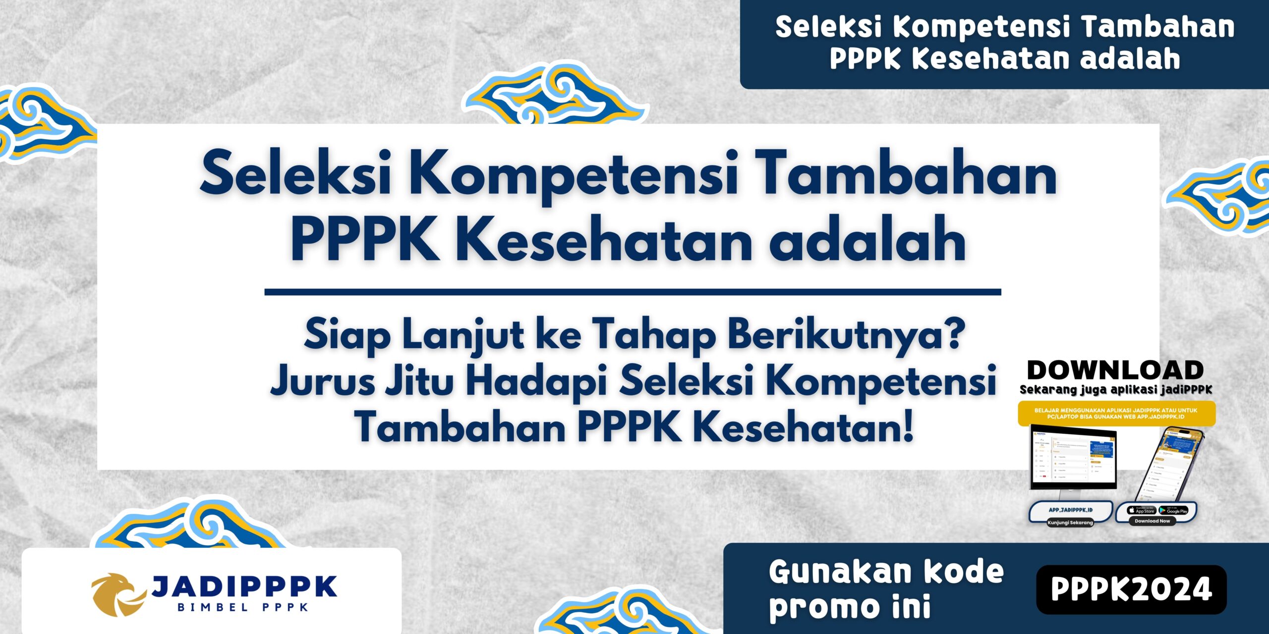 Seleksi Kompetensi Tambahan PPPK Kesehatan adalah