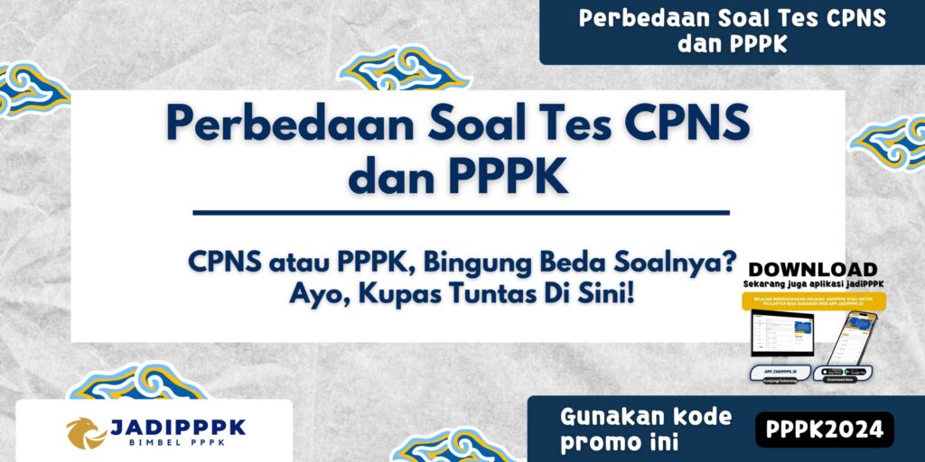 Perbedaan Soal Tes CPNS dan PPPK