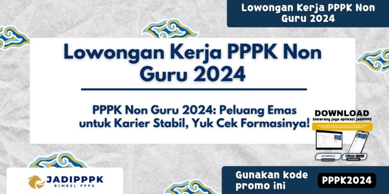 Lowongan Kerja PPPK Non Guru 2024
