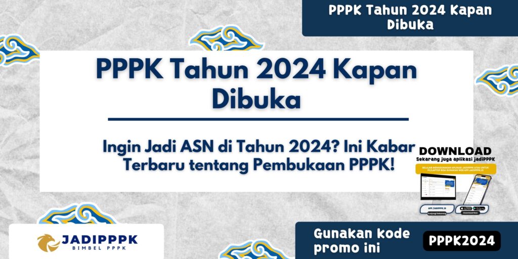 PPPK Tahun 2024 Kapan Dibuka