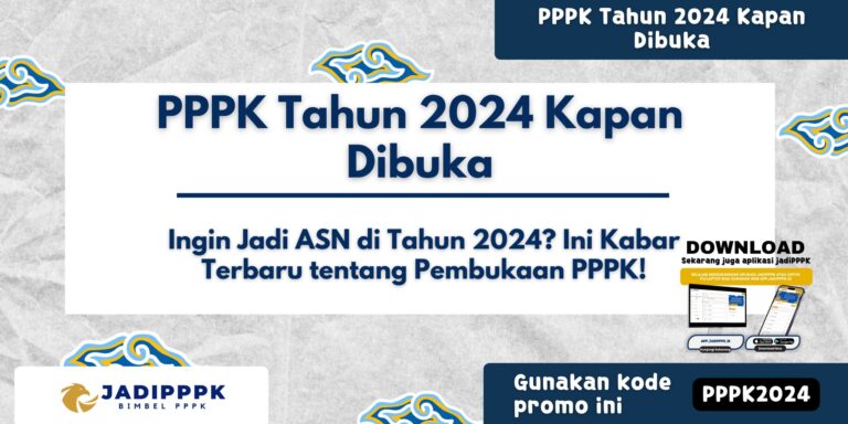 PPPK Tahun 2024 Kapan Dibuka