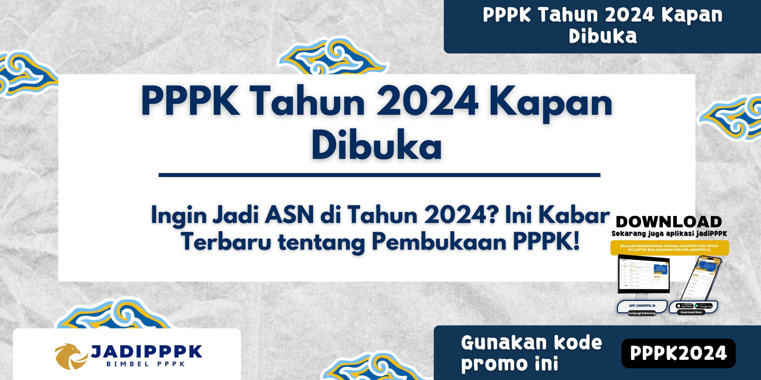 PPPK Tahun 2024 Kapan Dibuka