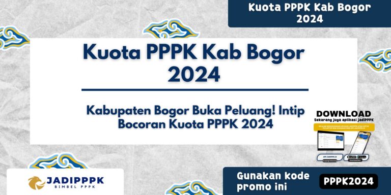 Kuota PPPK Kab Bogor 2024