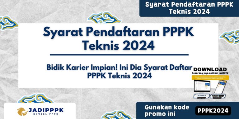 Syarat Pendaftaran PPPK Teknis 2024