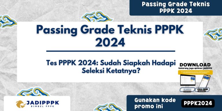 Passing Grade Teknis PPPK 2024
