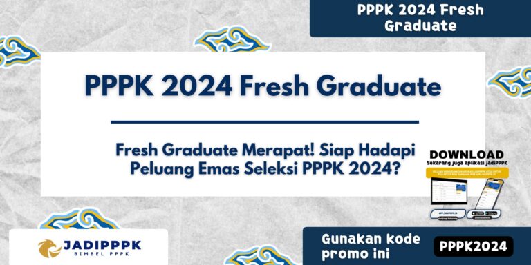 PPPK 2024 Fresh Graduate