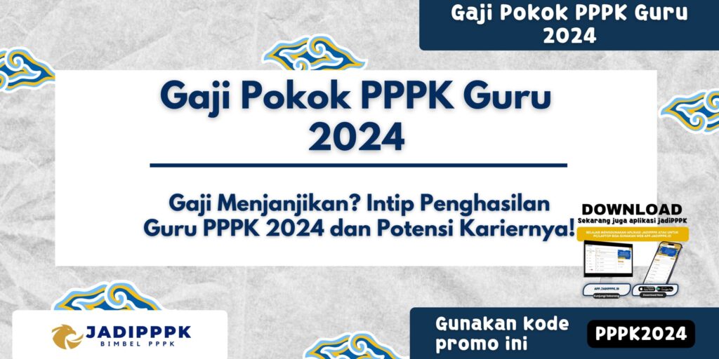 Gaji Pokok PPPK Guru 2024