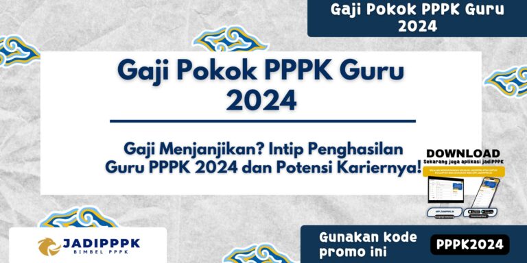 Gaji Pokok PPPK Guru 2024