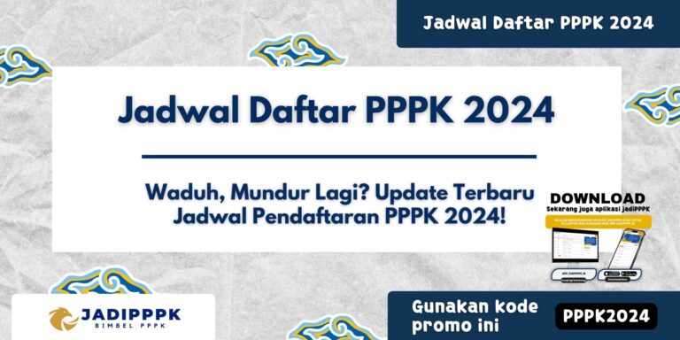 Jadwal Daftar PPPK 2024