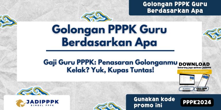 Golongan PPPK Guru Berdasarkan Apa