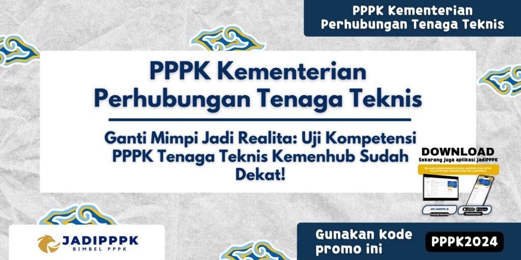 PPPK Kementerian Perhubungan Tenaga Teknis