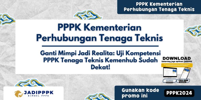PPPK Kementerian Perhubungan Tenaga Teknis