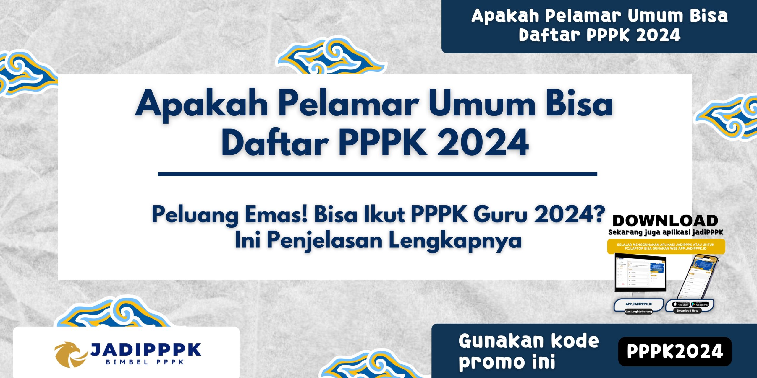 Apakah Pelamar Umum Bisa Daftar PPPK 2024