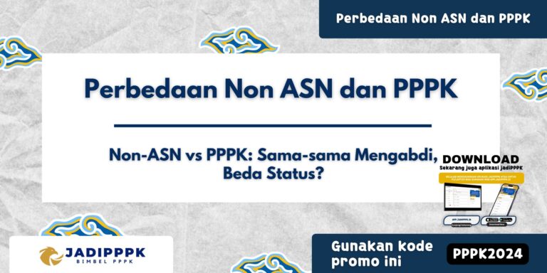 Perbedaan Non ASN dan PPPK