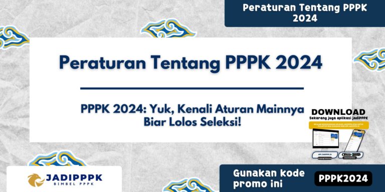 Peraturan Tentang PPPK 2024