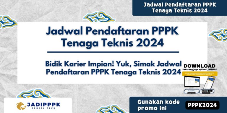 Jadwal Pendaftaran PPPK Tenaga Teknis 2024