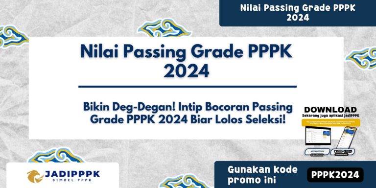 Nilai Passing Grade PPPK 2024