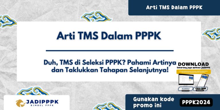 Arti TMS Dalam PPPK