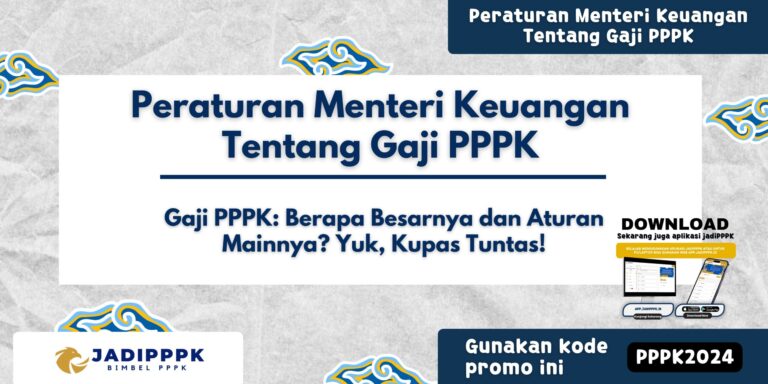 Peraturan Menteri Keuangan Tentang Gaji PPPK